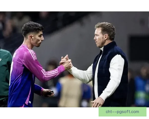 纳格尔斯曼大胆尝试哈弗茨客串德国队左后卫位置